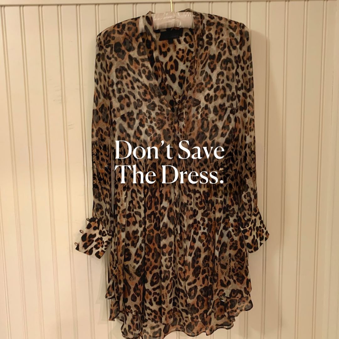 Don’t Save the Dress