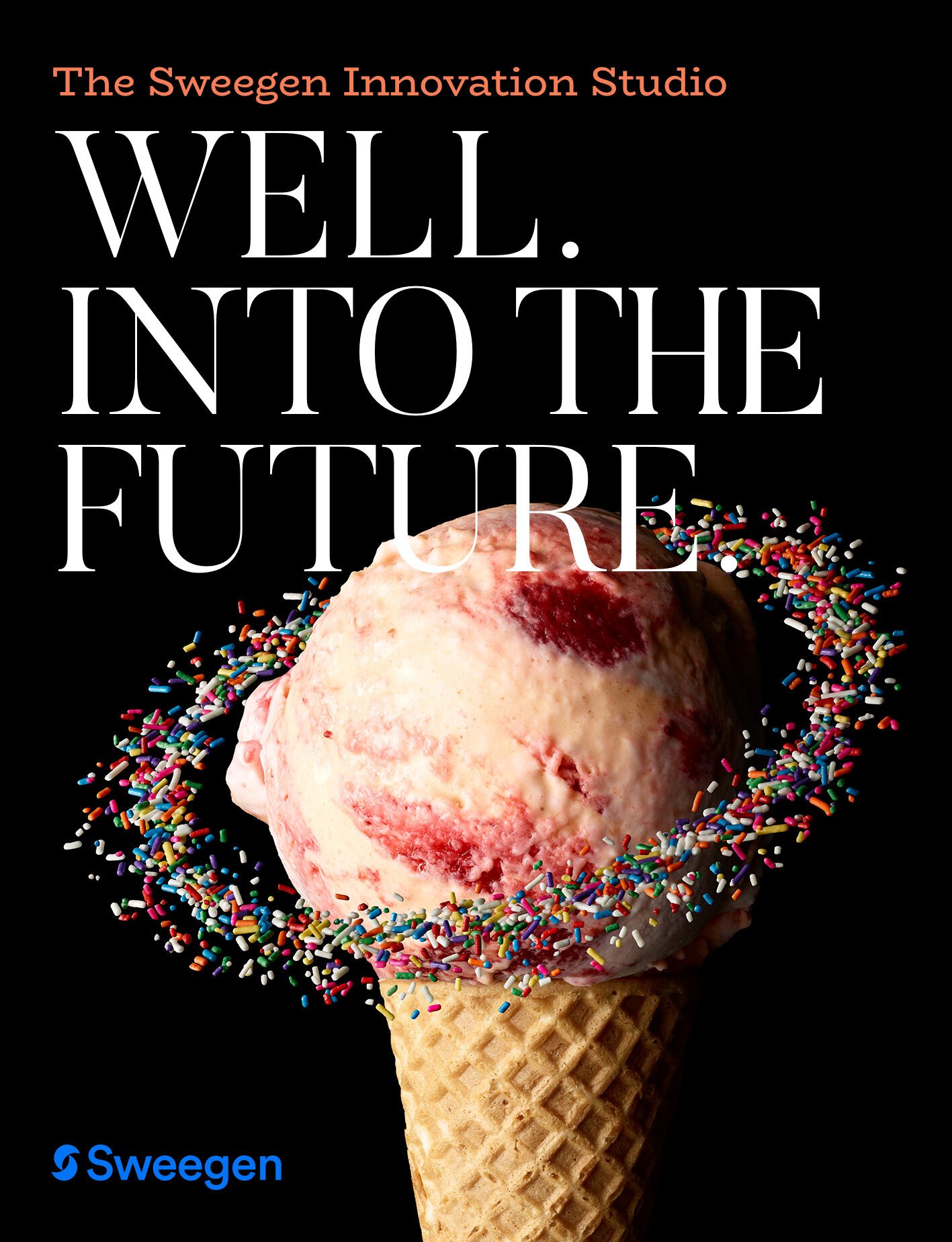 Book cover for 'Well Into the Future' by The Sweegen Innovation Studio, featuring a close-up of a pink and white ice cream scoop with colorful sprinkles in a cone against a black background.